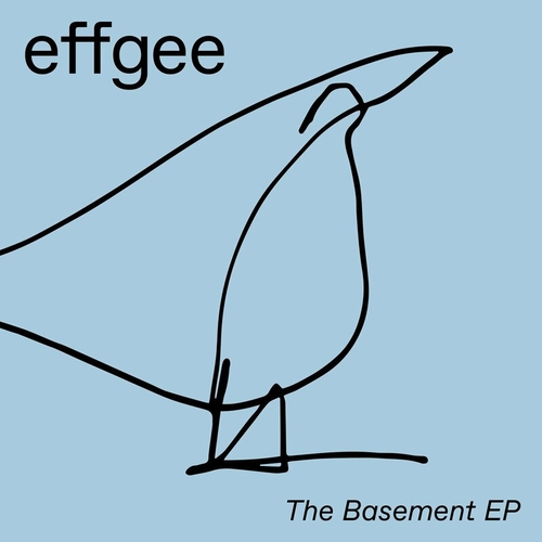Effgee - The Basement EP [FELLICE002]